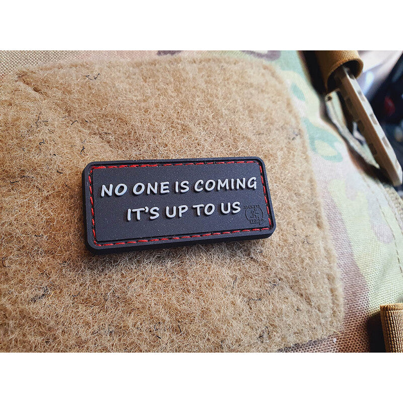 JTG 3D RUBBER PATCH "NO ONE IS COMING"